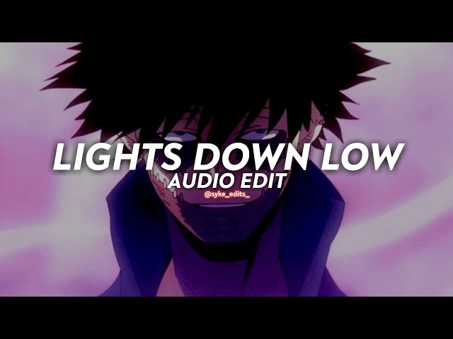 lights down low - maejor || edit audio class=