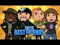 The Best Of & Farewell To The Super Best Friends