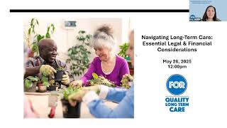 Navigating Long-Term Care: Essential Legal & Financial Considerations: May 2025 Webinar