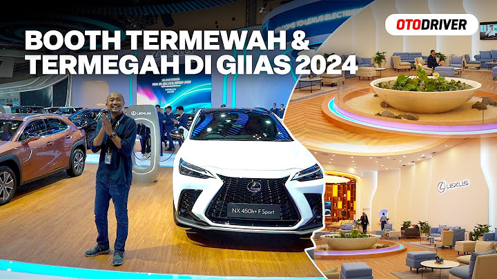 Ini Booth Termewah di GIIAS 2024! | OtoDriver