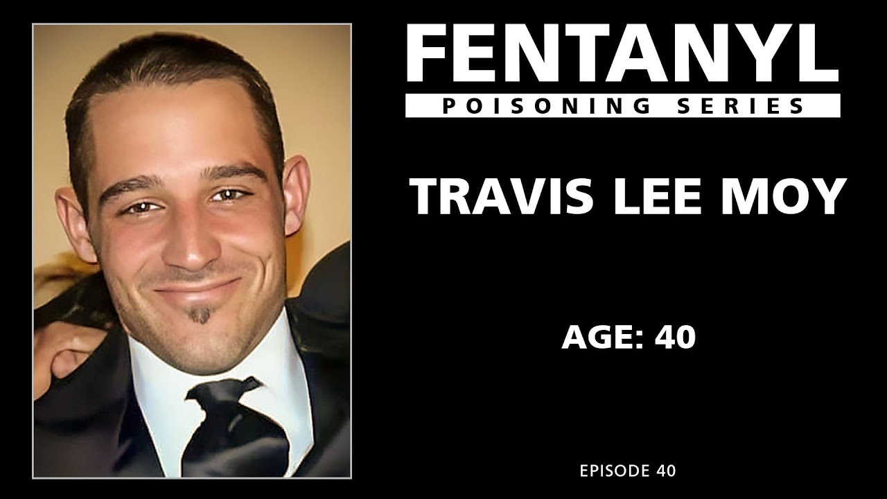 FENTANYL POISONING: Travis Lee Moy's Story - YouTube