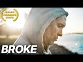 Broke | AWARD WINNING | Steve Bastoni | Drama Film | English