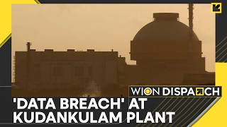 'World Leaks' Claims Access to Tamil Nadu's Kudankulam Project Data | WION Dispatch