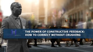 The Power Of Constructive Feedback How To Correct Without Crushing | 3 Minute Brief