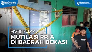 Kesal Selalu Dipaksa Hubungan Sesama Jenis, Pemuda Kalap Mutilasi Pegawai Minimarket Di Bekasi Kesal Selalu Dipaksa Hubungan Sesama Jenis, Pemuda Kalap Mutilasi Pegawai Minimarket Di Bekasi