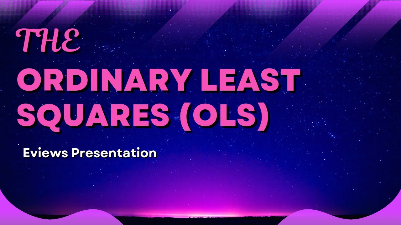The Ordinary Least Squares (OLS) using Eviews - YouTube