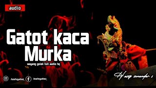 Gatot kaca murka full | Wayang golek -(Alm) H.asep sunandar s