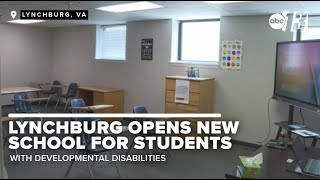 Lynchburg, Virginia opens new Minnick School for students with developmental disabilities