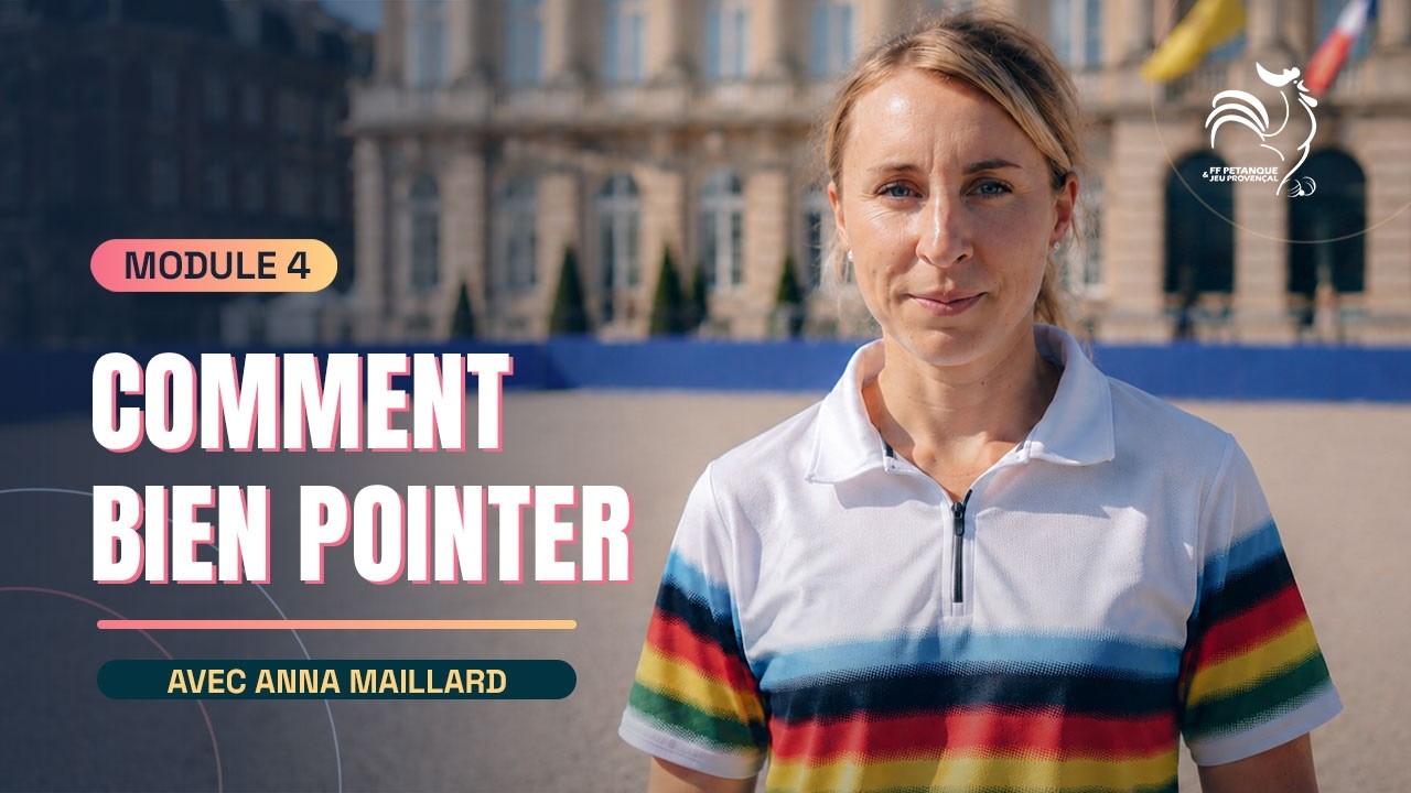 Miniature : Bien pointer : les conseils d'Anna Maillard, championne du monde | Les Bases de la Pétanque #4