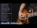 Kumpulan lagu pilihan terbaik sepanjang masa musisi tanah air versi akustic cover tanta iklan