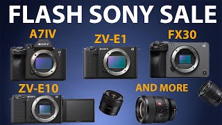 The Best Sony Sale Is Happening Now - April 2024 Zv-E1 A7Iv A7Rv Fx30 Zv-E10 Lenses More