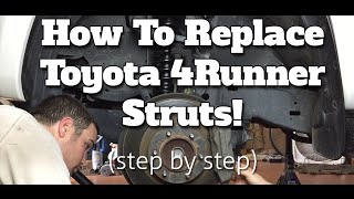 How To Replace The Front Struts On A 2006 Toyota 4Runner Limited 2wd NON XREAS Suspension