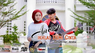 Andoy Ikhlas Demi cinta (  video klip) Lagu Terbaru Aceh