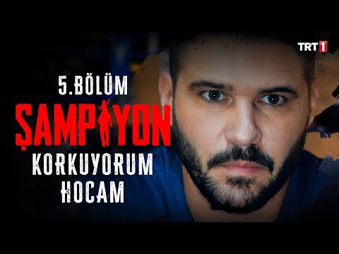 Korktum | Şampiyon 5. Bölüm