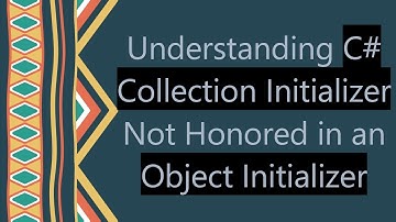 Understanding C#  Collection Initializer Not Honored in an Object Initializer