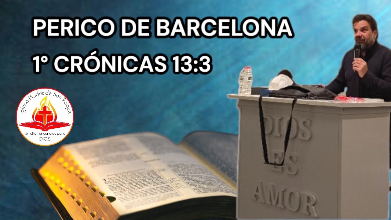 PERICO DE BARCELONA (1° CRÓNICAS 13:3)  #183  11/02/2026