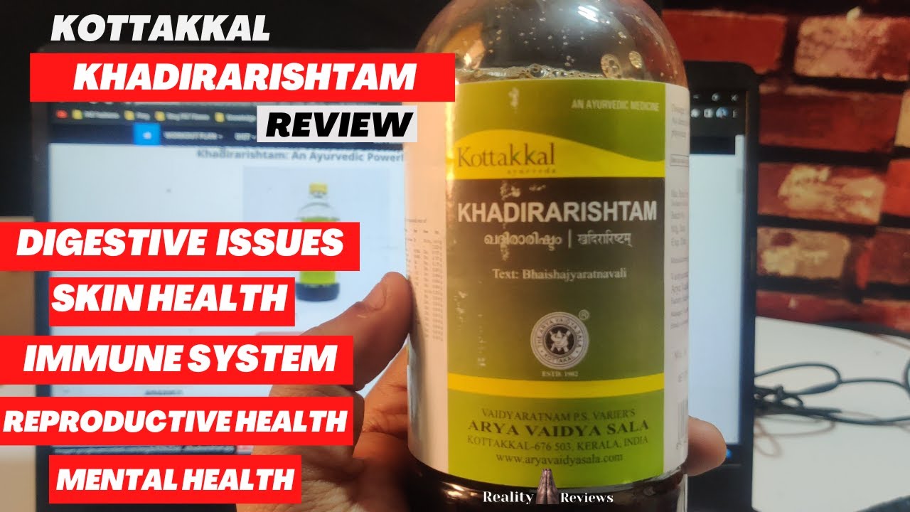Kottakkal Khadirarishtam A Comprehensive Guide to its Benefits, Side