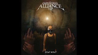 The Empowered Alliance Tea - Deaf Guilt - Official Lyric Video