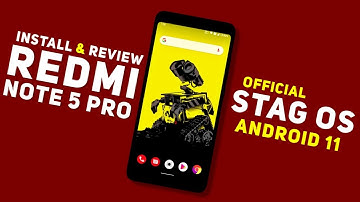 Stag OS 11.0.R1 Official Rom For Redmi Note 5 Pro | Android 11 | Install & Detail Review