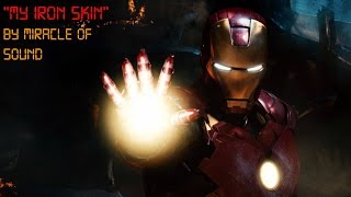 Miniatura del video "My Iron Skin (Iron Man Tribute)"