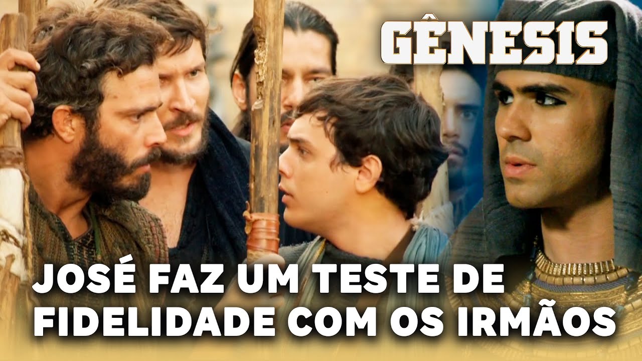 GÊNESIS: José faz um teste de fidelidade com os irmãos incriminando Benjamin