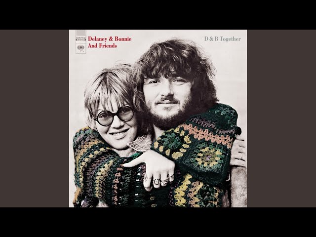 Delaney & Bonnie - 01 Only You Know And I Know