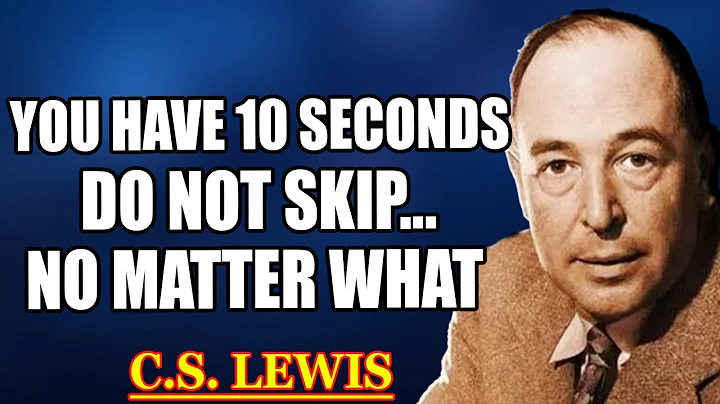 God Says: If You Skip This, You Lose Everything—You Have 10 Seconds...| C.S. Lewis 2025