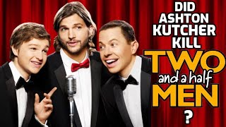 DID ASHTON KUTCHER KILL TWO AND A HALF MEN?