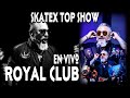 ROYAL CLUB Una Más de Violencia en Skatex Top Show