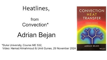 Adrian Bejan | Heatlines, from Convection