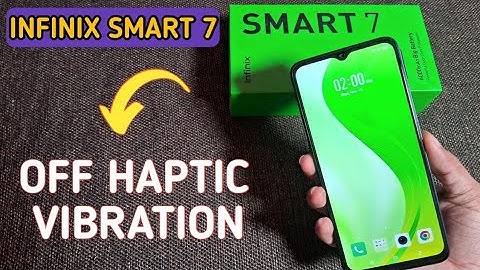 infinix smart 7 how to off haptic vibration, infinix smart 7 vibration settings