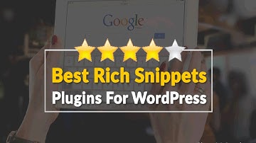 Top 9 Best Rich Snippet Plugins For WordPress 2017