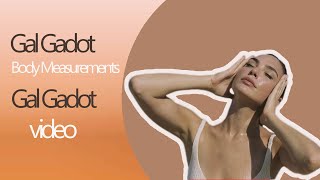 Gal Gadot Body Measurements ,Height ,Weight and vital stats fact . Gal Gadot Body Measurements ,Height ,Weight and vital stats fact .
