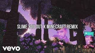 Drake, SZA - Slime You Out x Minecraft "Infinite Amethyst" Remix