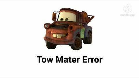 Tow Mater Error 3 (YEET)