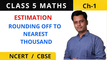 Round Off To Nearest Thousand  |  Class 5 &  Class 6  |  Maths  |  Chapter 1 |  Descipal  | Raj sir