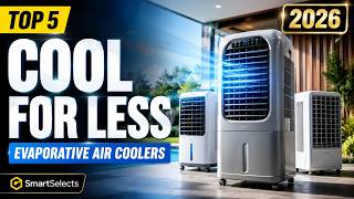 Top 5 Best Evaporative Air Coolers 2026 - Stay Cool Without Breaking the Bank