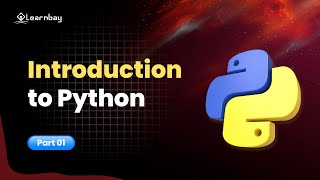 Introduction to Python | Python for Beginners | Part 1 | Learnbay