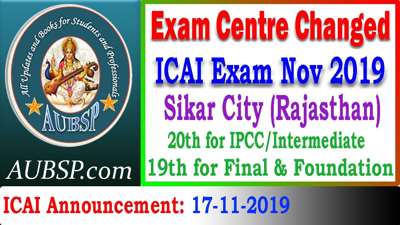 ICAI Exam Centre Changed Nov 2019 | CA Foundation, IPCC/Inter & Final Course