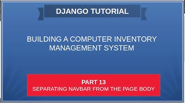 DJANGO – 13 SEPARATING HTML NAVBAR FROM PAGE BODY