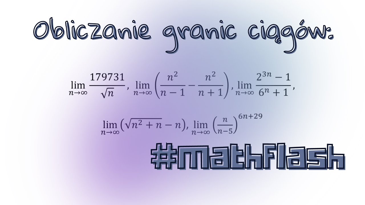 Obliczanie granic ciągów #mathflash - YouTube