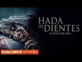 Hada de dientes: La Raíz del Mal - Terror - Ver Peliculas En Español