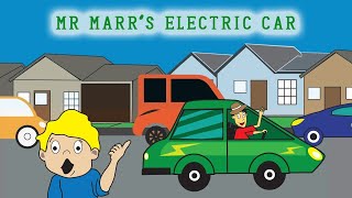 Mr Marr's Electric Car // Songs For Kids // G D Sweeney