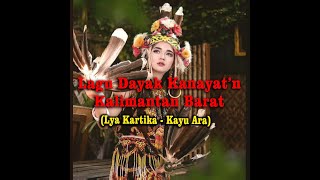 LAGU DAYAK KANAYATN LYA KARTIKA - KAYU ARA   LIRIK