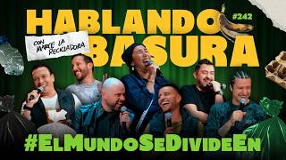 HABLANDO BASURA (Con Marce La Recicladora) | Los De La Culpa - Capítulo 242