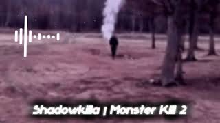 Shadowkilla | Monster Kill 2 (Avee Player) Resimi