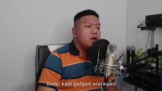 Video thumbnail of "SIAK TI NAGLAK-AM (LABIS NA NASAKTAN ILOCANO VERSION)"