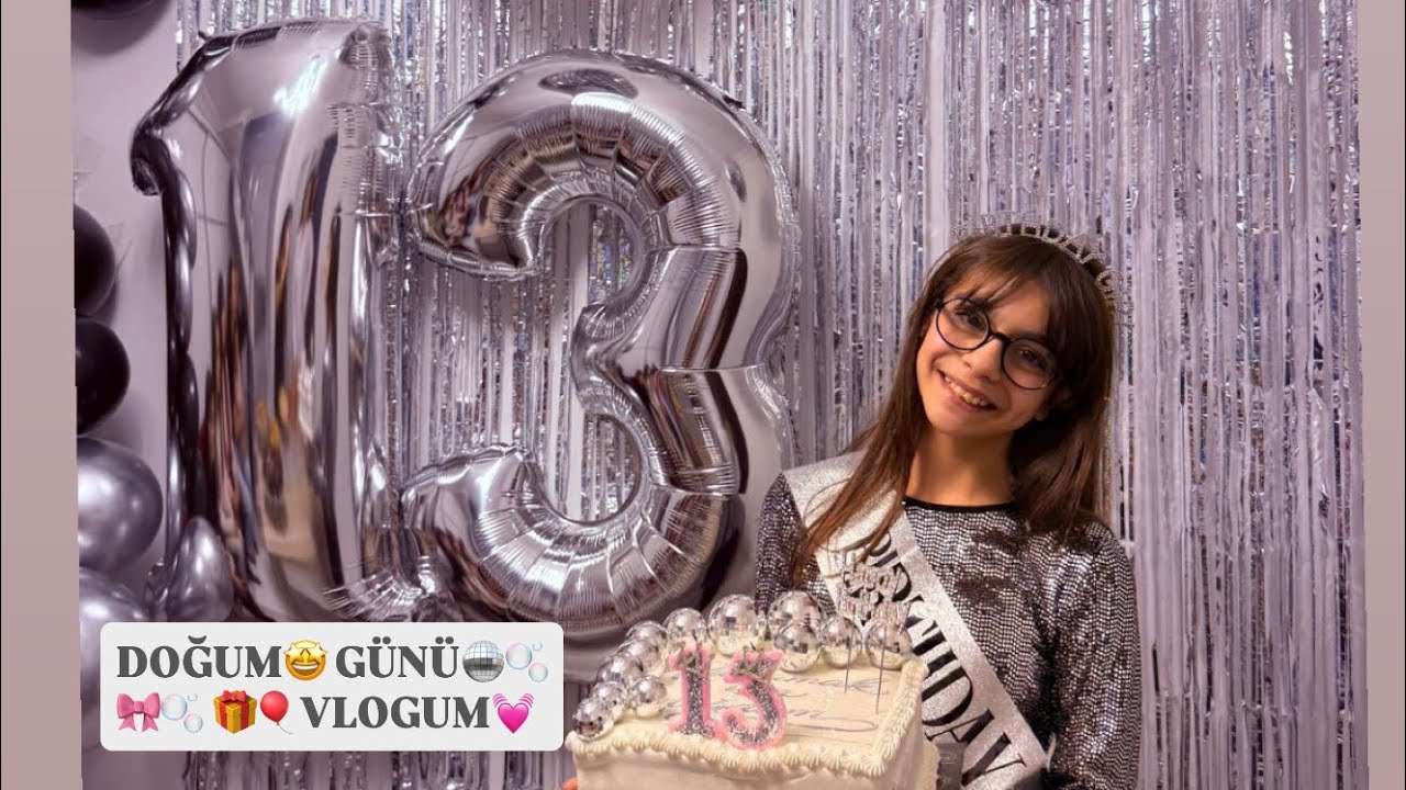 Doğum günü vlogum🎂🪩🎀🎈🫧🫶🏻🌟🩷✨💫🎁￼