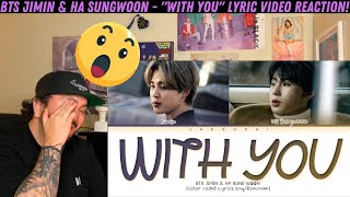 BTS JIMIN & Ha Sungwoon - 'With You' Lyric Video Reaction!