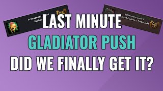 The push for gladiator. Did we finally make it?